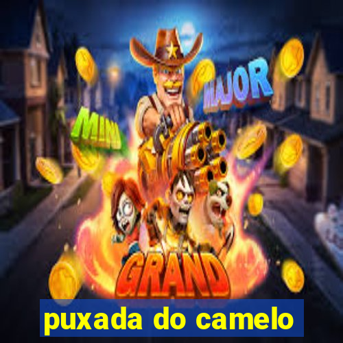 puxada do camelo